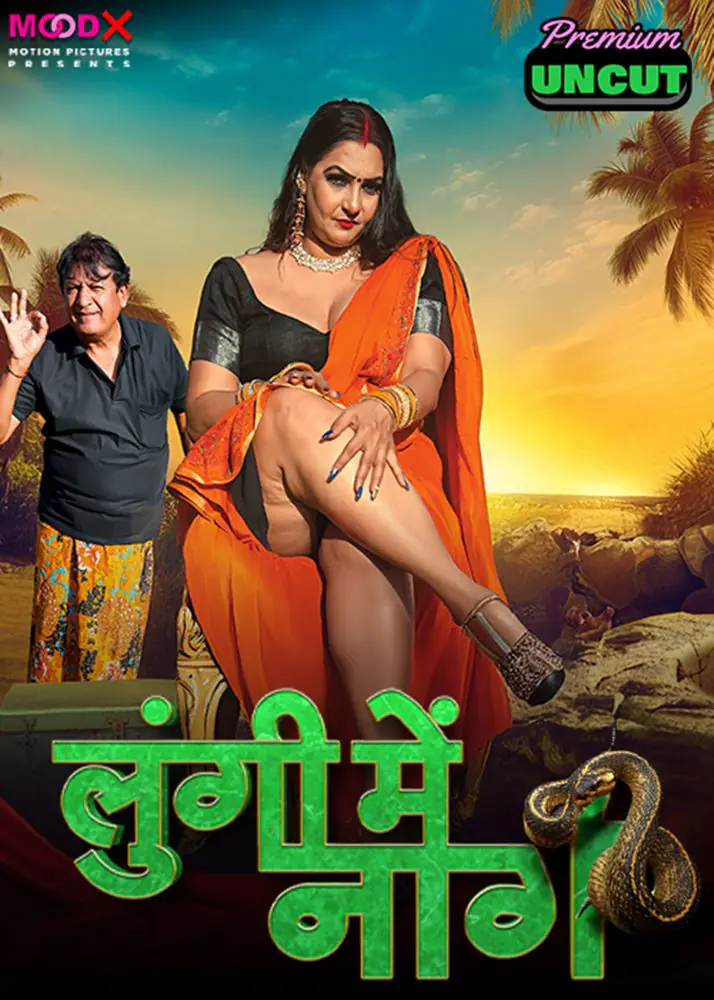 Lungi Me Naag (2024) S01 Uncut Hindi Web Series – MoodX