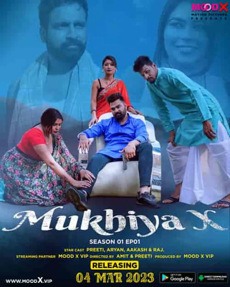 Mukhiya X (2023) S01 Uncensored Hindi Web Series – MoodX [E02 to E04 Added]