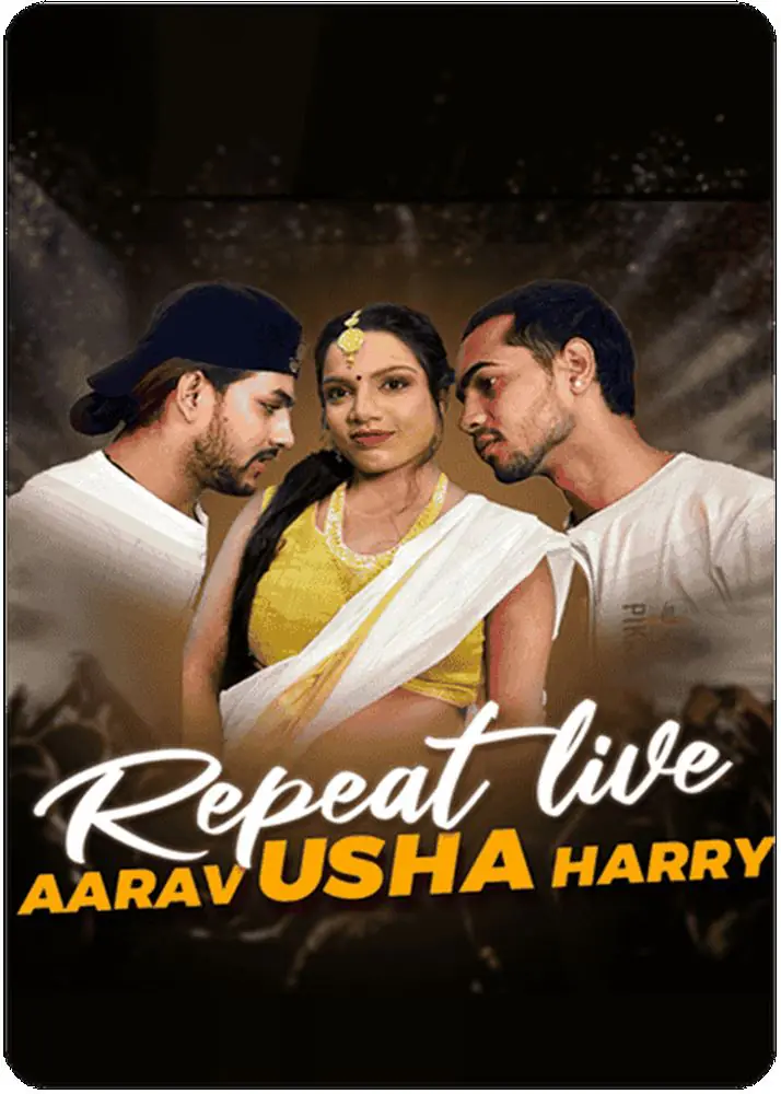 Usha Aarav & Hary Live (2024) Uncut Hindi Short Film – MeetX