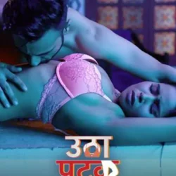 Utha Patak (2024) S01 Hot Hindi Web Series - ALTT