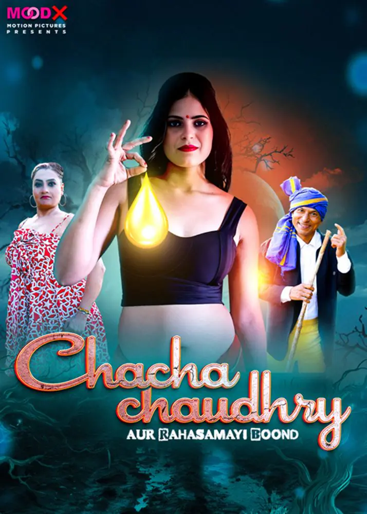 Chacha Chaudry Rahasamayi Boond (2025) S01 Uncut Hindi Short Film – MoodX [E02 Added]